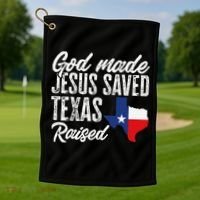 God Made Jesus Saved Texas Raised Texas Pride State Golf Towel thumb 1