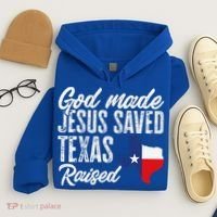 God Made Jesus Saved Texas Raised Texas Pride State Hoodie thumb 4