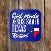 God Made Jesus Saved Texas Raised Texas Pride State Coaster thumb 0