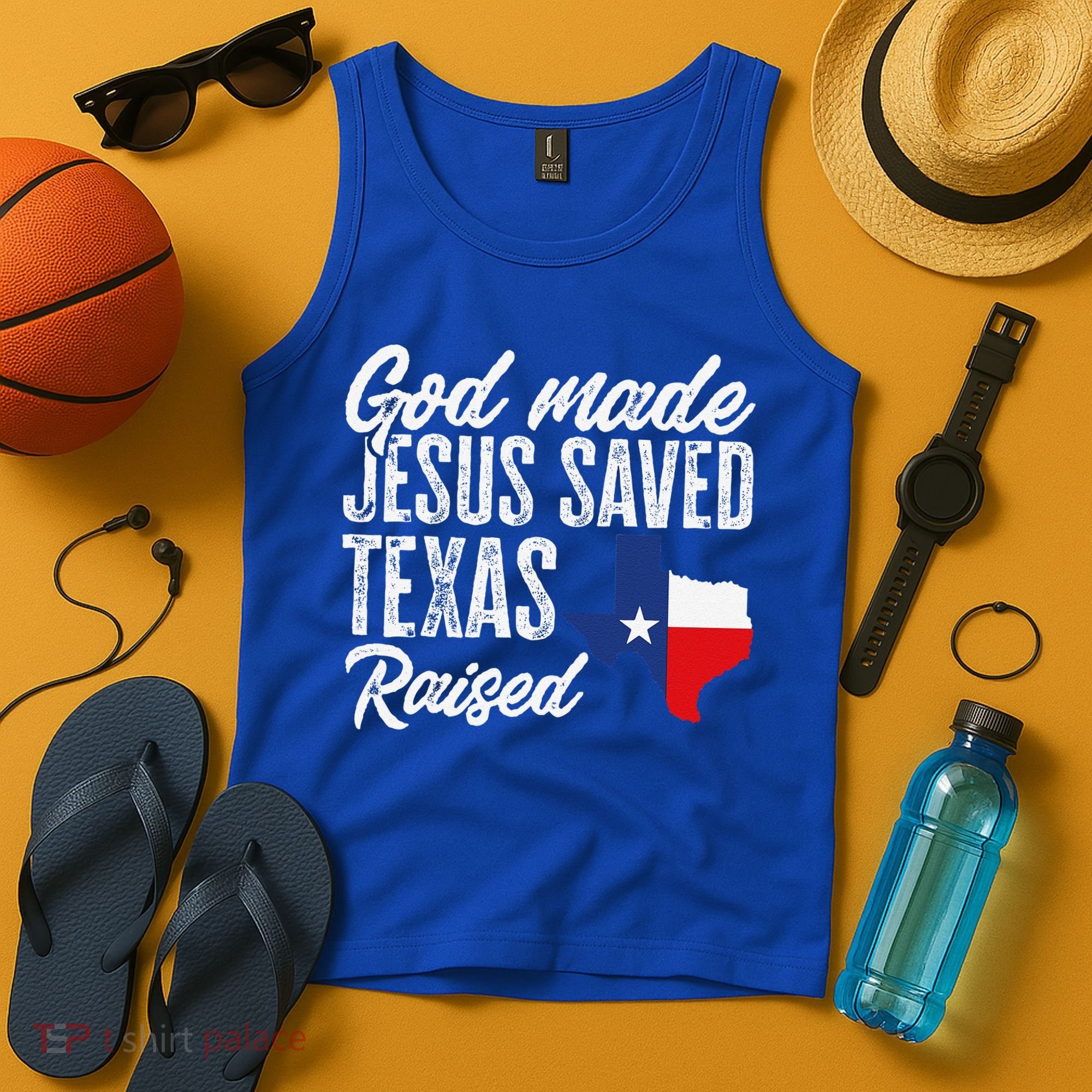 God Made Jesus Saved Texas Raised Texas Pride State Tank Top