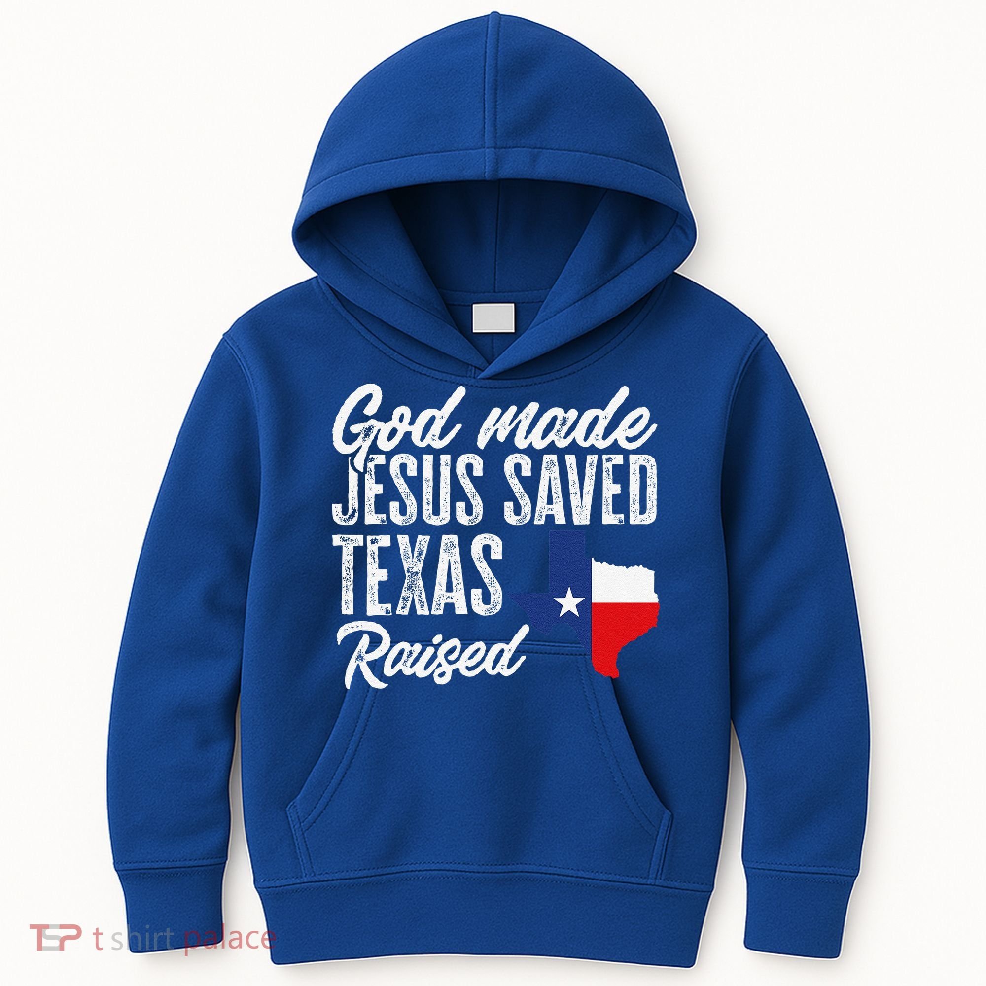 God Made Jesus Saved Texas Raised Texas Pride State Kids Hoodie