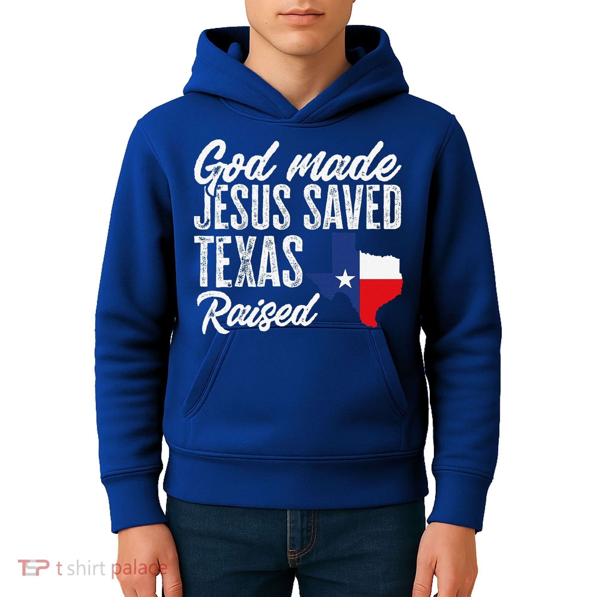 God Made Jesus Saved Texas Raised Texas Pride State Kids Hoodie