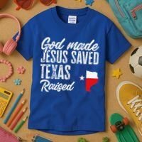 God Made Jesus Saved Texas Raised Texas Pride State Kids T-Shirt thumb 3