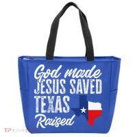 God Made Jesus Saved Texas Raised Texas Pride State Tote Bag thumb 0