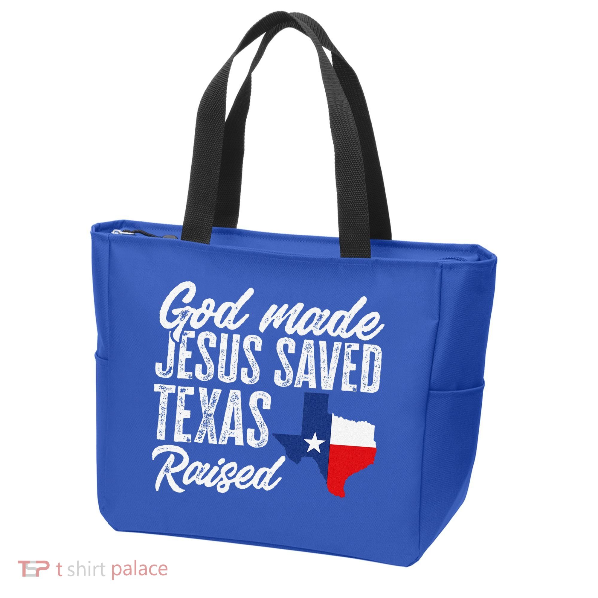 God Made Jesus Saved Texas Raised Texas Pride State Tote Bag