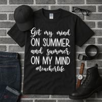 Got My Mind On Summer Teacher Life Tall T-Shirt thumb 3