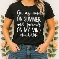 Got My Mind On Summer Teacher Life Women's T-Shirt thumb 2
