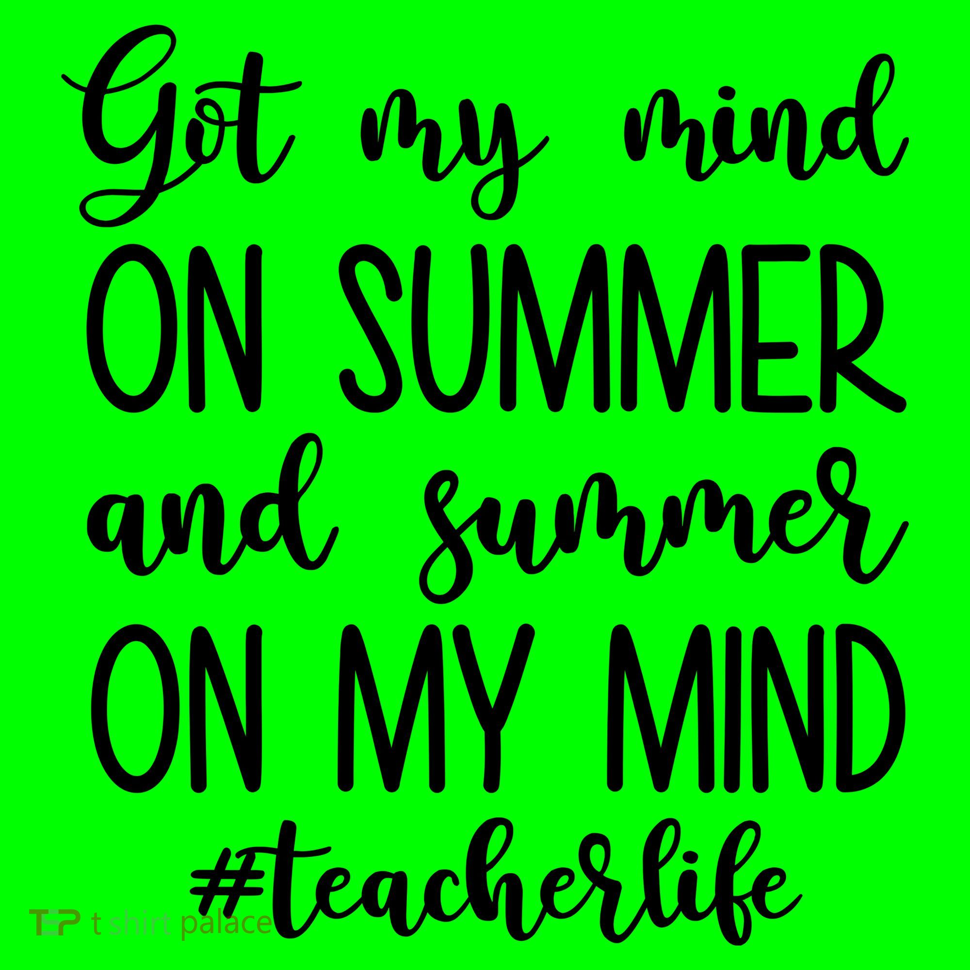 Got My Mind On Summer Teacher Life Coaster