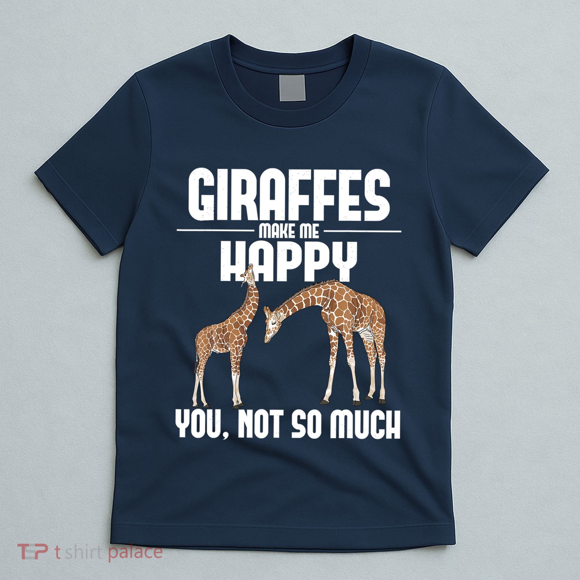 Giraffes Make Me Happy Safari Zoo Animal Lover Giraffe T-Shirt
