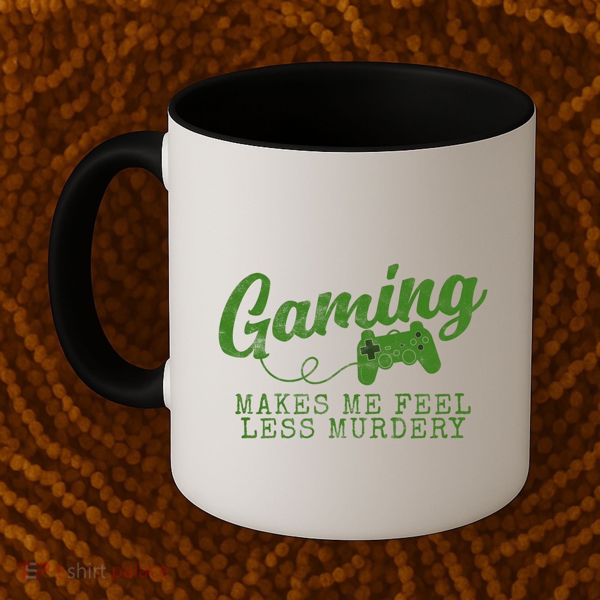 Gaming Makes Me Feel Less Murdery Funny Coffee Mug