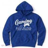 Gaming Makes Me Feel Less Murdery Funny Hoodie thumb 0