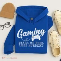 Gaming Makes Me Feel Less Murdery Funny Hoodie thumb 4