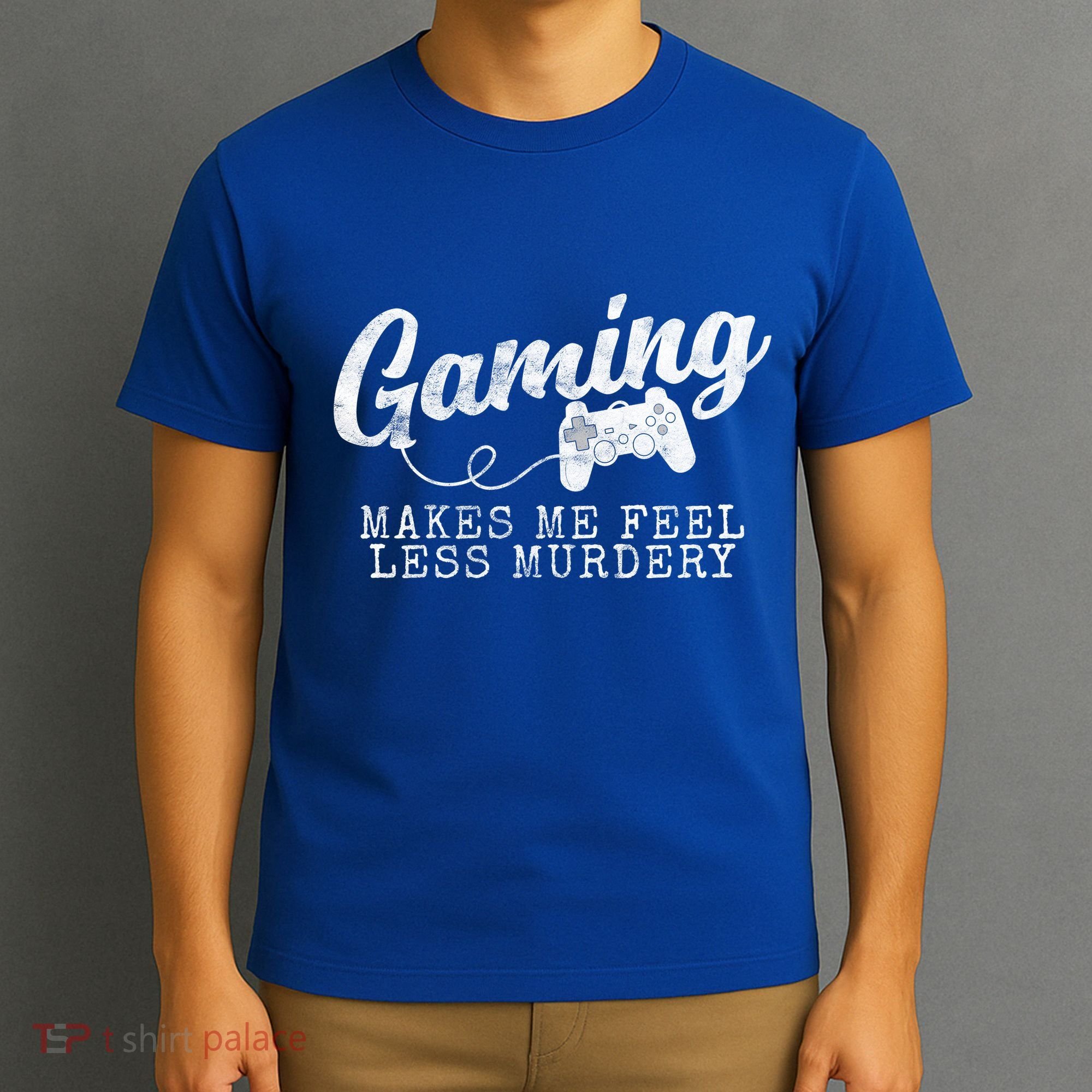 Gaming Makes Me Feel Less Murdery Funny T-Shirt