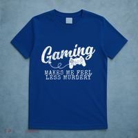 Gaming Makes Me Feel Less Murdery Funny T-Shirt thumb 5