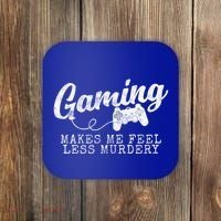 Gaming Makes Me Feel Less Murdery Funny Coaster thumb 0