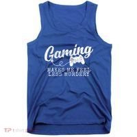 Gaming Makes Me Feel Less Murdery Funny Tank Top thumb 0