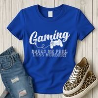 Gaming Makes Me Feel Less Murdery Funny Women's T-Shirt thumb 3