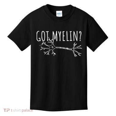 Got Myelin MS Multiple Sclerosis Awareness Kids T-Shirt