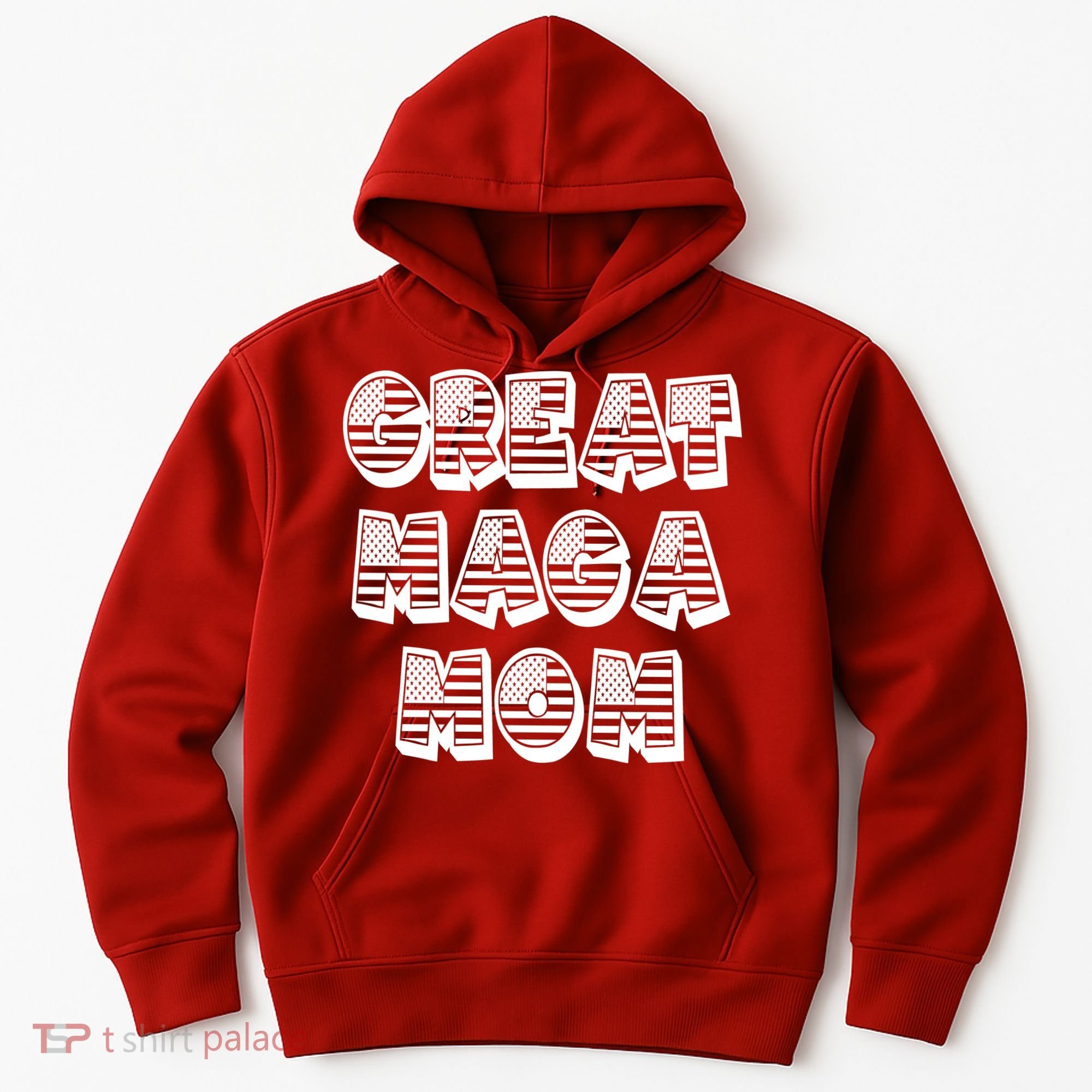 Great MAGA MOM Donald Trump Supporter Mother Gift Hoodie