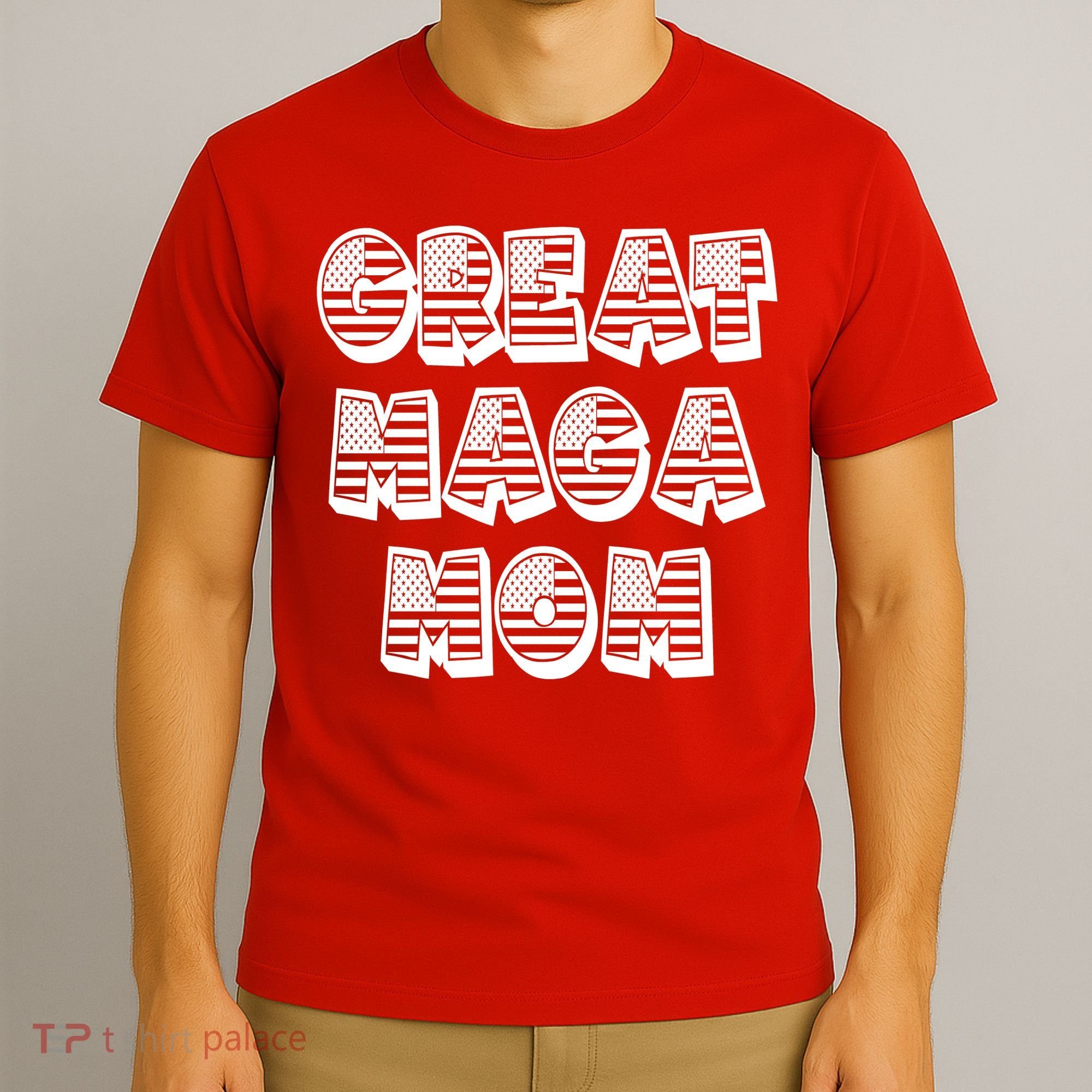 Great MAGA MOM Donald Trump Supporter Mother Gift T-Shirt