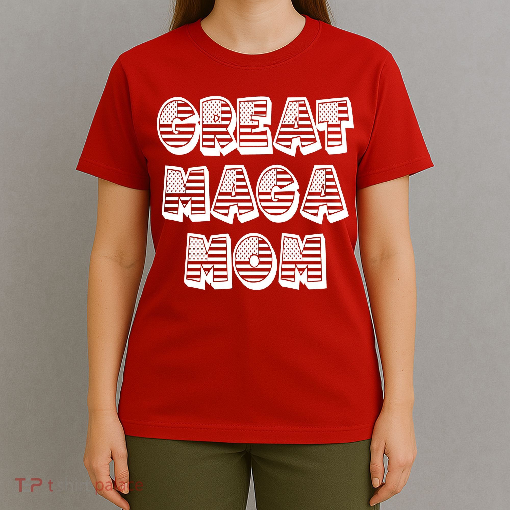 Great MAGA MOM Donald Trump Supporter Mother Gift T-Shirt