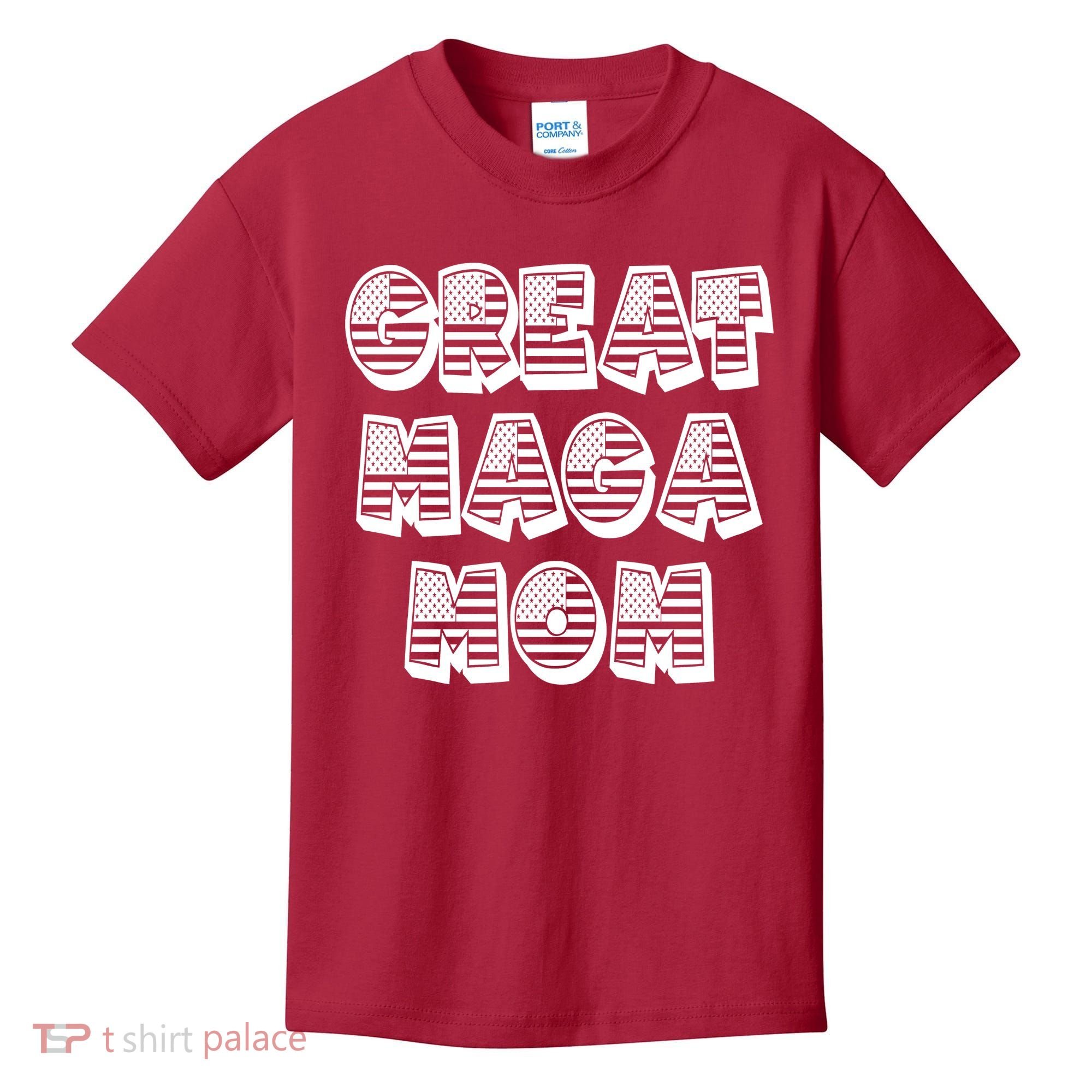 Great MAGA MOM Donald Trump Supporter Mother Gift Kids T-Shirt