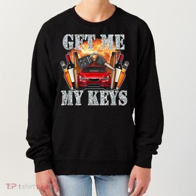 Get Me My Keys Women's Sweatshirt