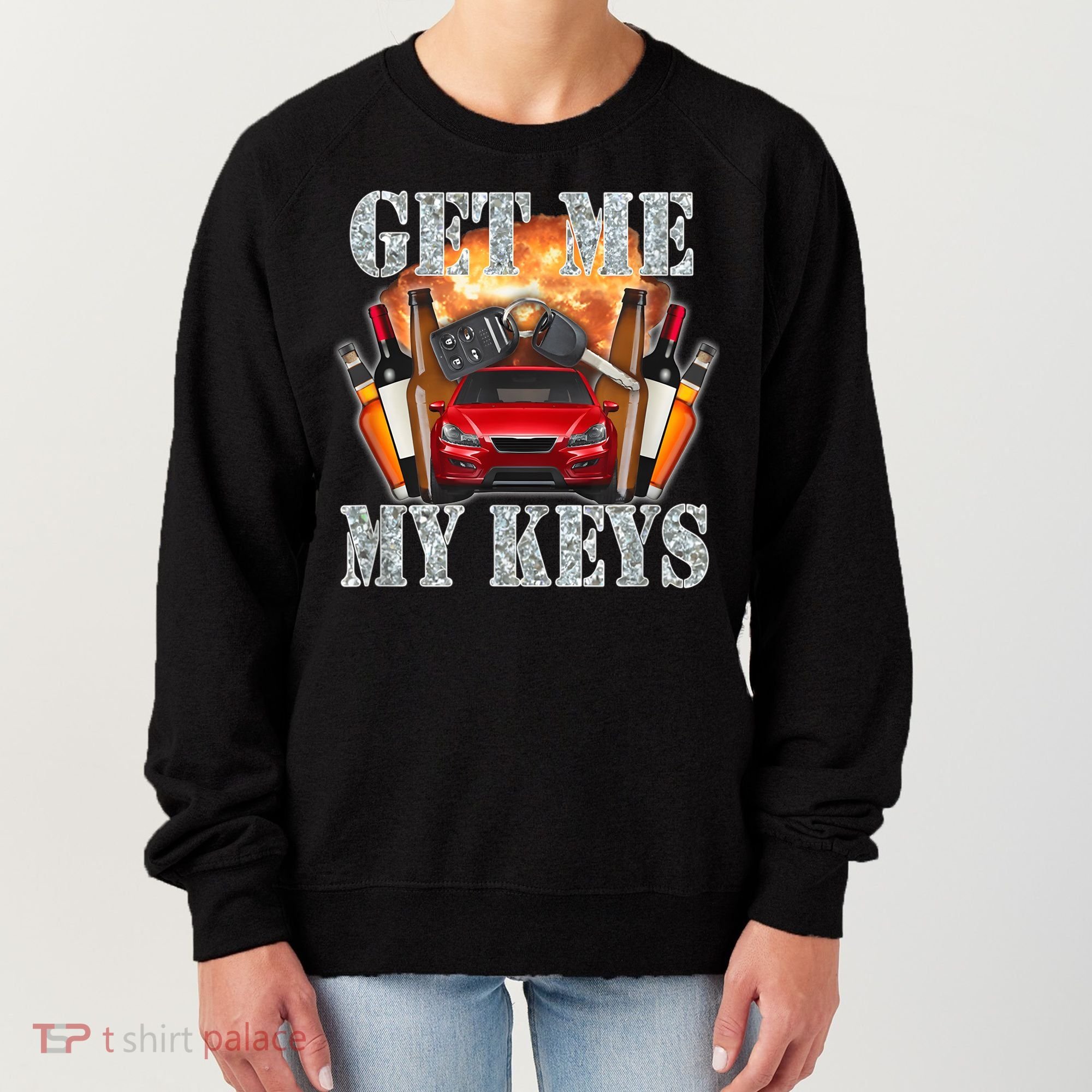 Get Me My Keys Women's Sweatshirt