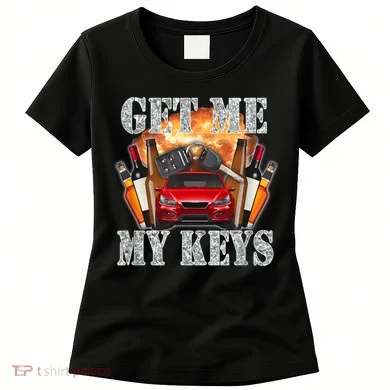 Get Me My Keys Women's T-Shirt