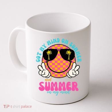 Got My Mind On Summer And Summer On My Mind Peace Smile Coffee Mug
