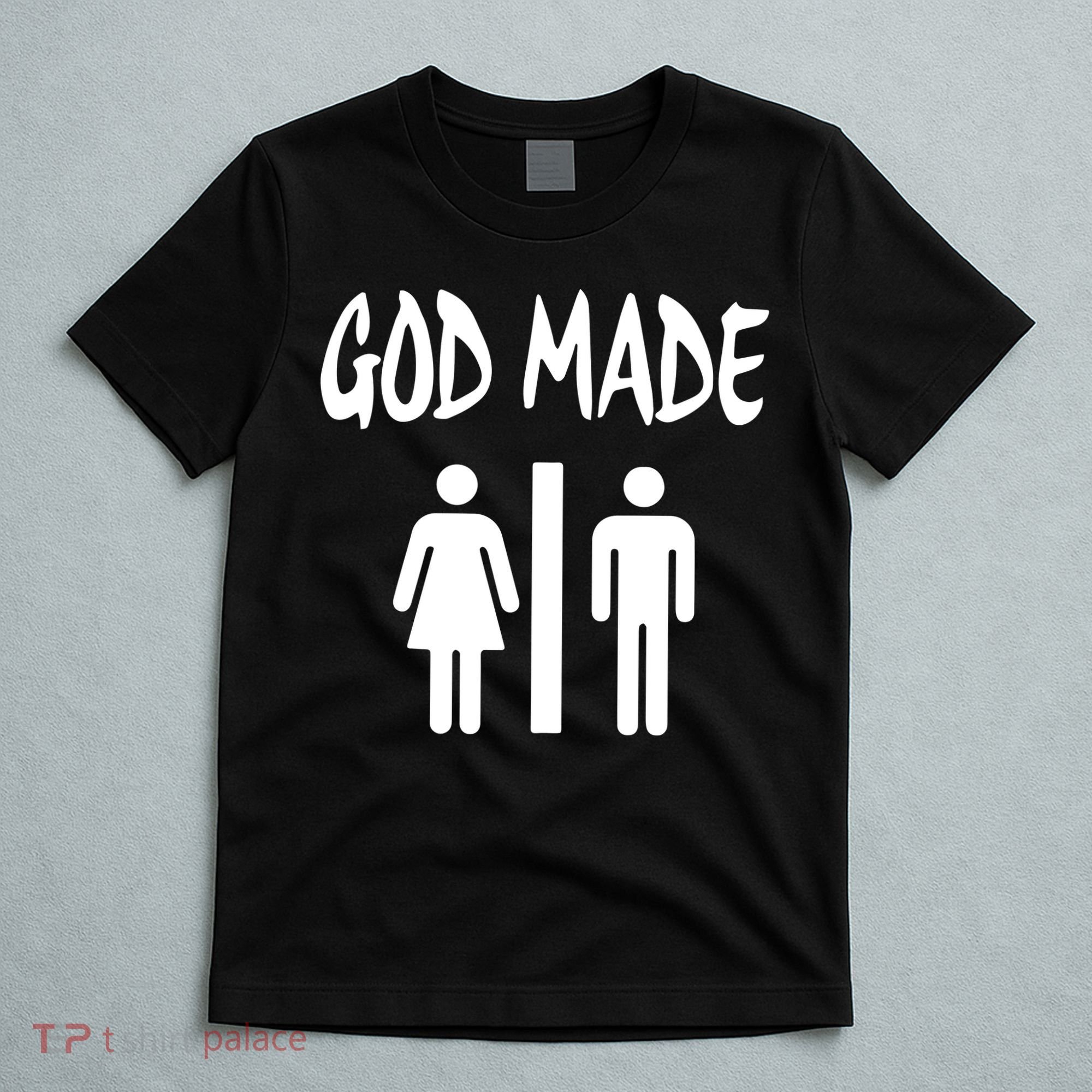 God Made Men Women Funny Christian T-Shirt