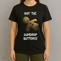 Gingerbread Man Not The Gumdrop T-Shirt thumb 4