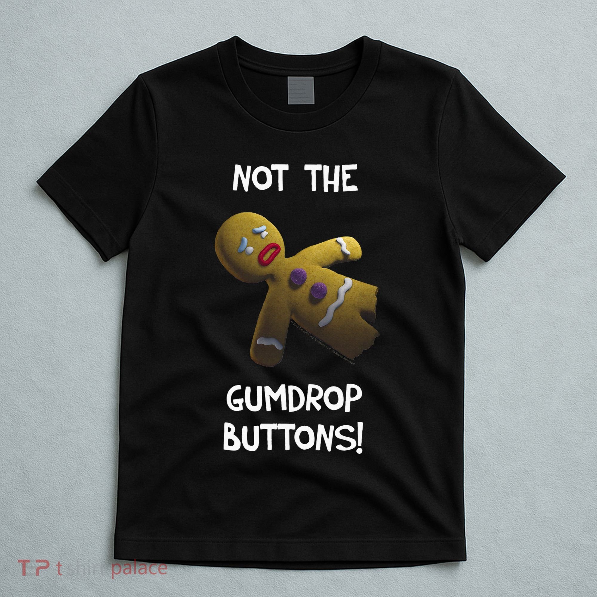 Gingerbread Man Not The Gumdrop T-Shirt