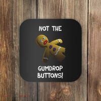 Gingerbread Man Not The Gumdrop Coaster thumb 0