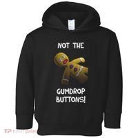 Gingerbread Man Not The Gumdrop Toddler Hoodie thumb 0