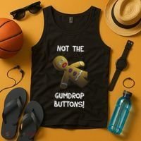 Gingerbread Man Not The Gumdrop Tank Top thumb 4