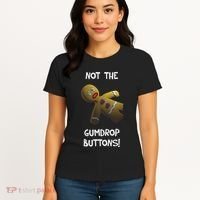Gingerbread Man Not The Gumdrop Women's T-Shirt thumb 4