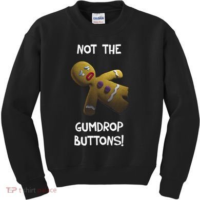 Gingerbread Man Not The Gumdrop Kids Sweatshirt