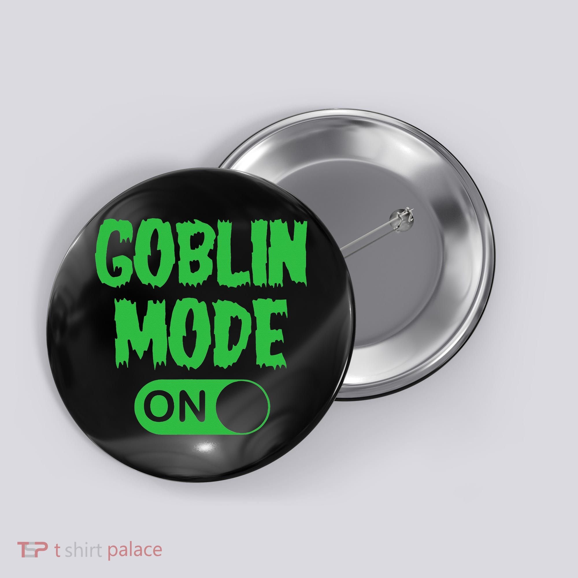 GOBLIN MODE ON funny quotes saying Button
