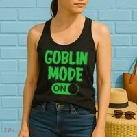 GOBLIN MODE ON funny quotes saying Women's Tank Top thumb 2