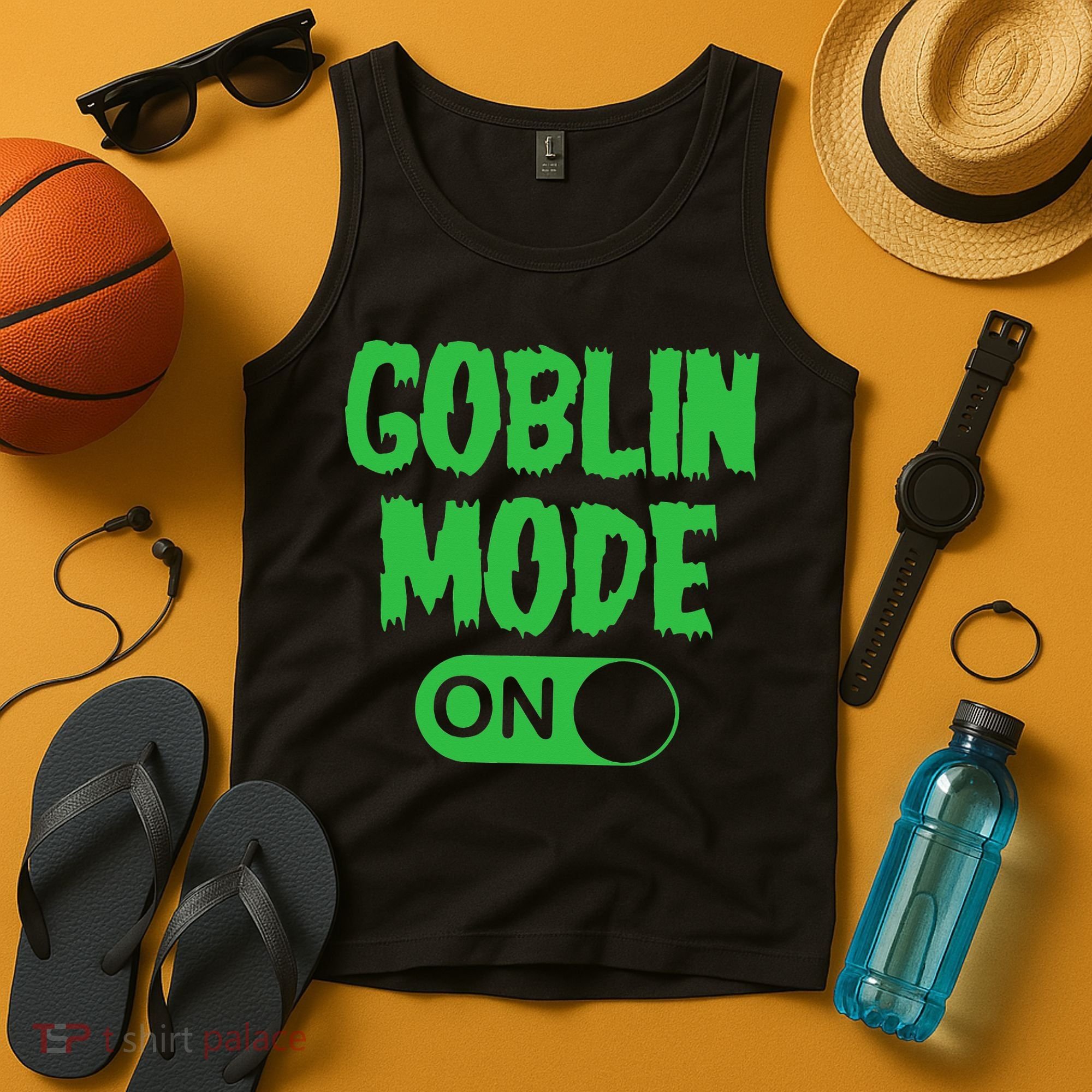 GOBLIN MODE ON funny quotes saying Tank Top