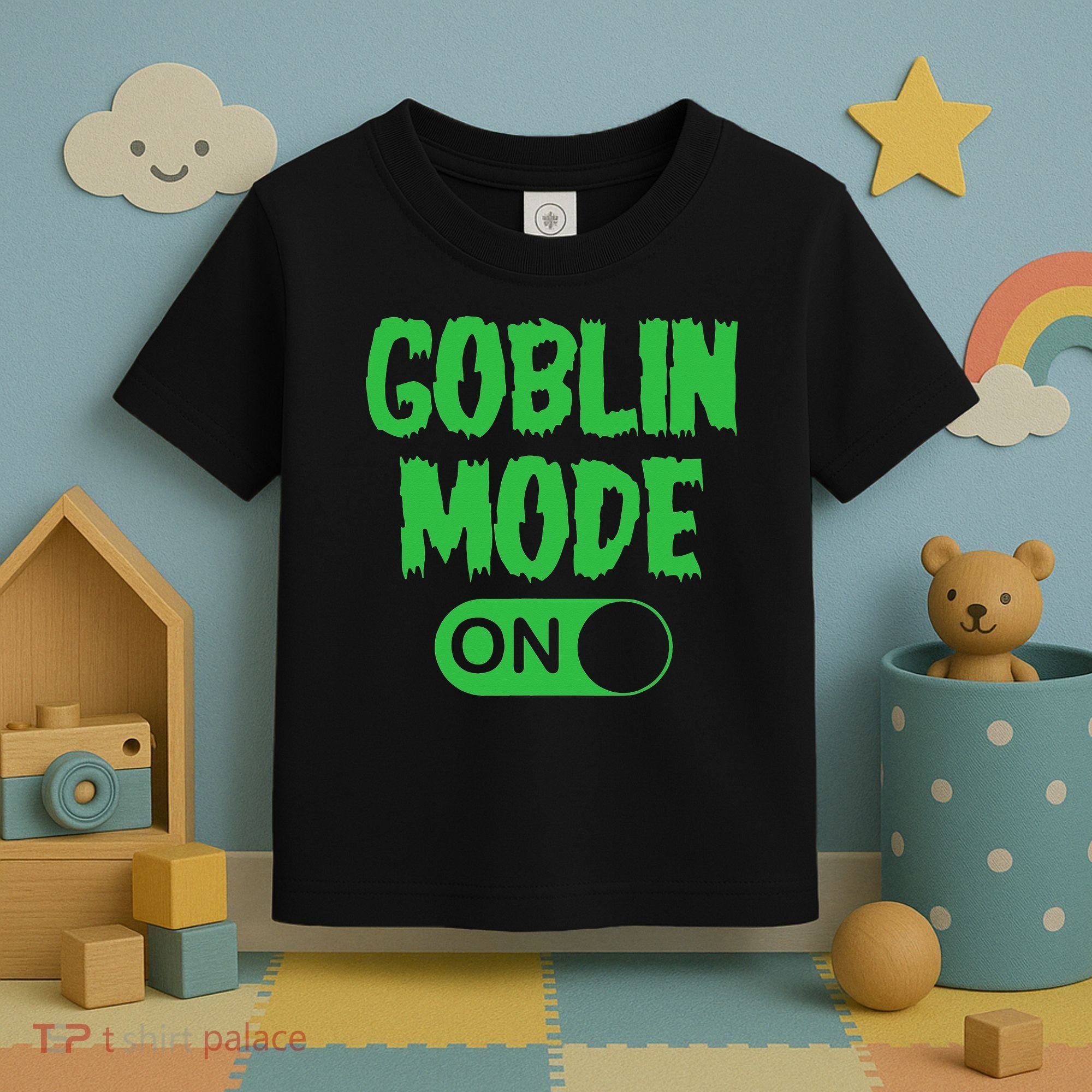 GOBLIN MODE ON funny quotes saying Toddler T-Shirt