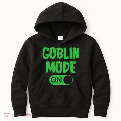 GOBLIN MODE ON funny quotes saying Kids Hoodie