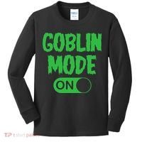 GOBLIN MODE ON funny quotes saying Kids Long Sleeve Shirt thumb 0