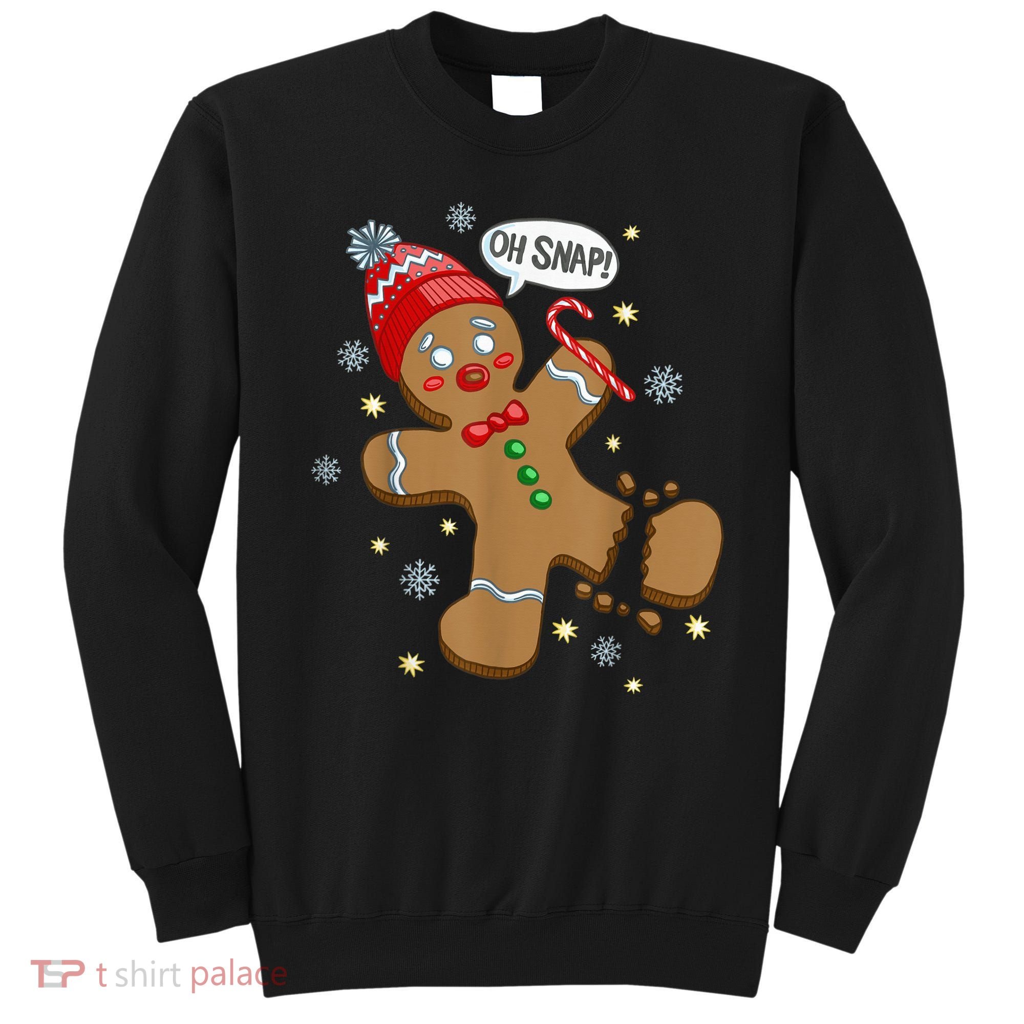 Gingerbread Man Oh Snap Christmas Sweatshirt