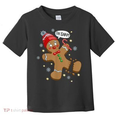 Gingerbread Man Oh Snap Christmas Toddler T-Shirt
