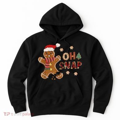 Gingerbread Man Oh Snap Christmas Funny Cookie Baking Hoodie