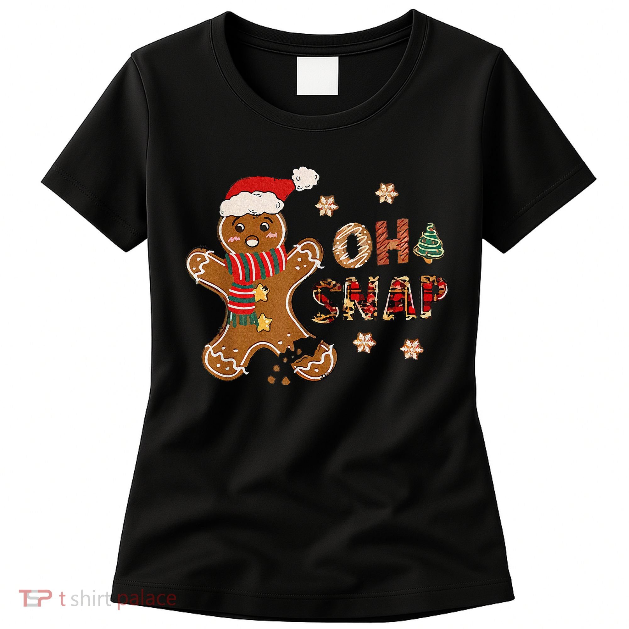 Gingerbread Man Oh Snap Christmas Funny Cookie Baking Women's T-Shirt