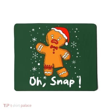 Gingerbread Man Oh Snap Christmas Cookie Costume Baking Team  Mousepad
