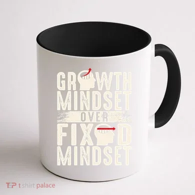 Growth Mindset Over Fixed Mindset Gift Idea Coffee Mug back